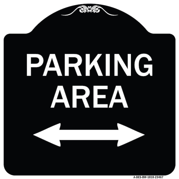 Parking Area W/ Bidirectional Arrow Heavy-Gauge Aluminum Sign, 18" x 18", BW-1818-23467